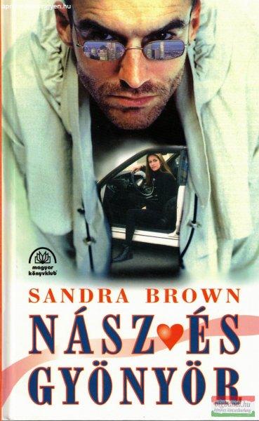 Sandra Brown - Nász és gyönyör