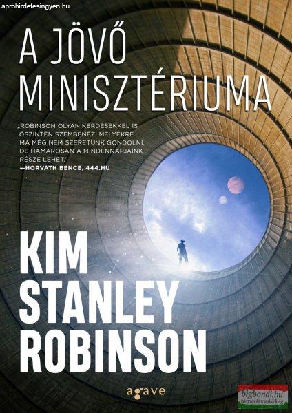 Kim Stanley Robinson - A Jövő Minisztériuma 