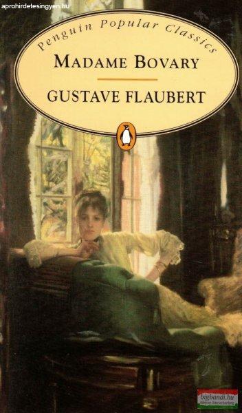 Gustave Flaubert - Madame Bovary