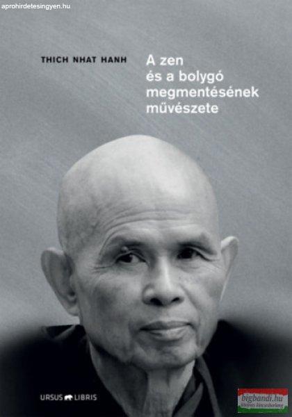 Thich Nhat Hanh - A zen és a bolygó megmentésének művészete