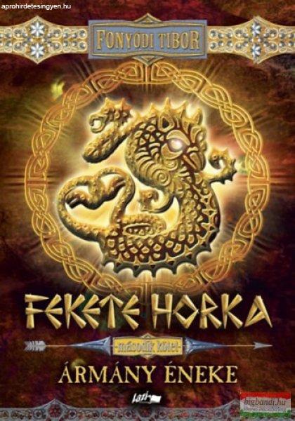 Fonyódi Tibor - Fekete Horka II. - Ármány éneke