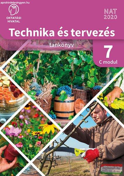 Technika és tervezés tankönyv 7. C MODUL Kertészeti technológiák
OH-TET07TA/C