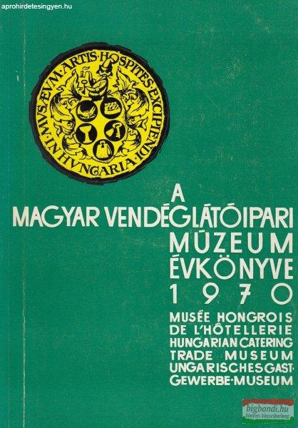 Borza Tibor szerk. - A Magyar Vendéglátóipari Múzeum Évkönyve 1970