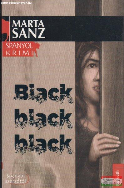 Marta Sanz - Black, black, black