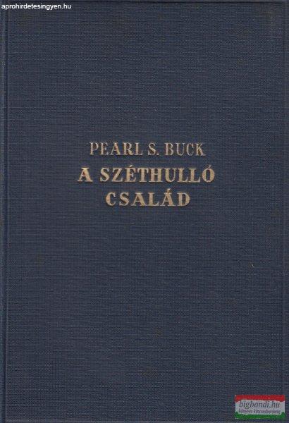 Pearl S. Buck - A széthulló család