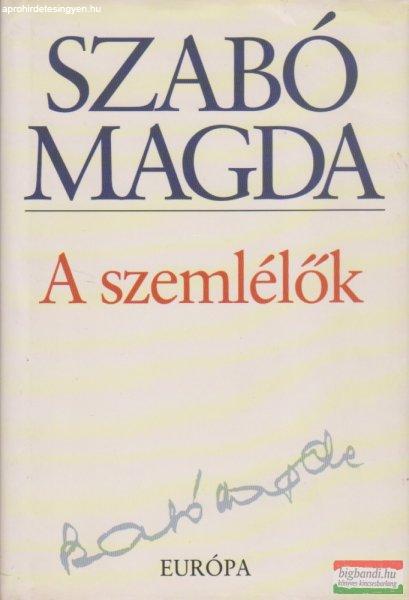 Szabó Magda - A szemlélők