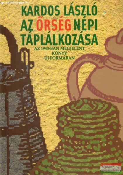 Kardos László - Az Őrség népi táplálkozása