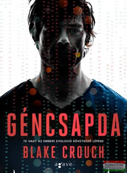 Blake Crouch - Géncsapda