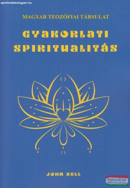 John Snell - Gyakorlati spiritualitás 