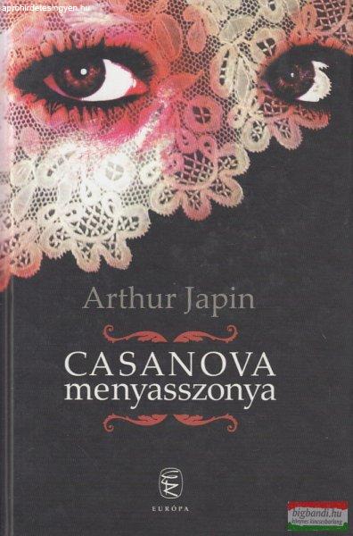 Arthur Japin - Casanova ?menyasszonya