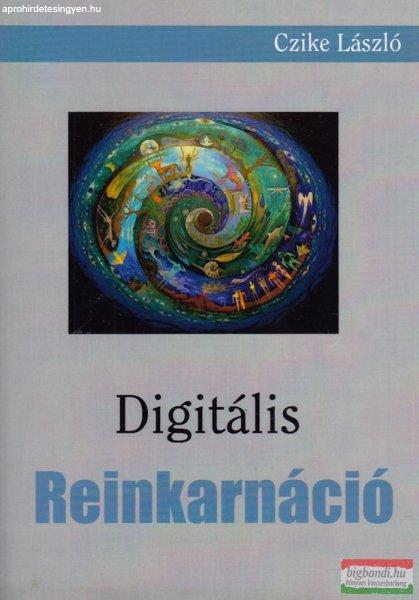 Czike László - Digitális reinkarnáció