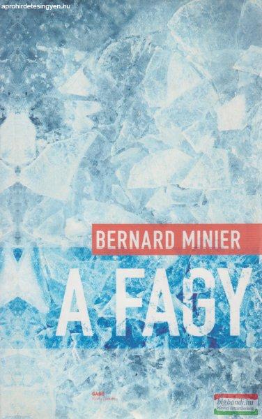Bernard Minier - A fagy