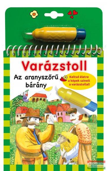 Varázstoll - Benedek Elek: Az aranyszőrű bárány