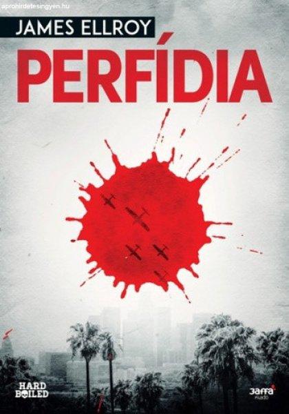 James Ellroy: Perfídia