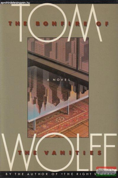 Tom Wolfe - The Bonfire of the Vanities