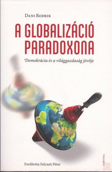 A GLOBALIZÁCIÓ PARADOXONA