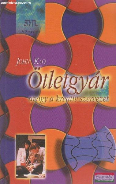 Ötletgyár - avagy a kreatív szervezet