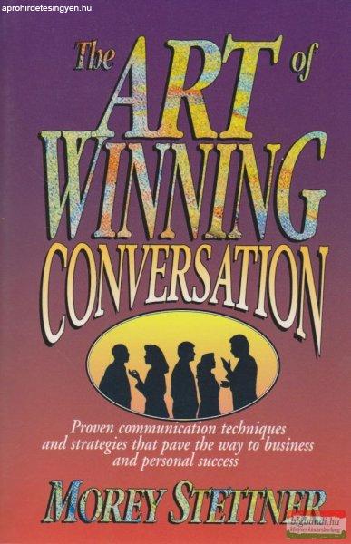 The art of winning conversation