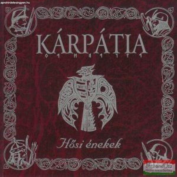 Kárpátia - Hősi énekek CD