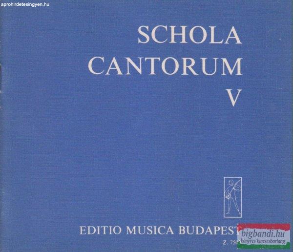 Schola Cantorum V.