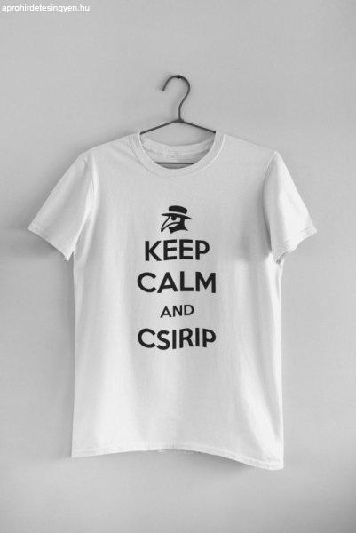 Keep calm and csirip fehér póló