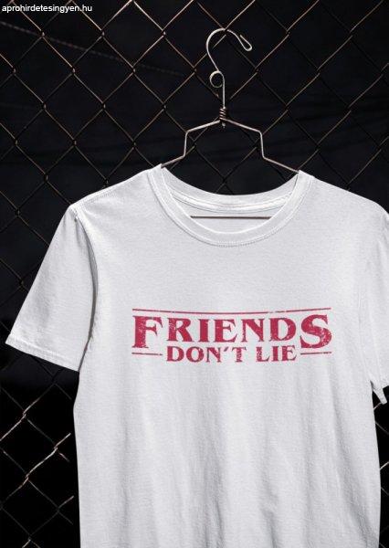 Friends don't lie fehér póló