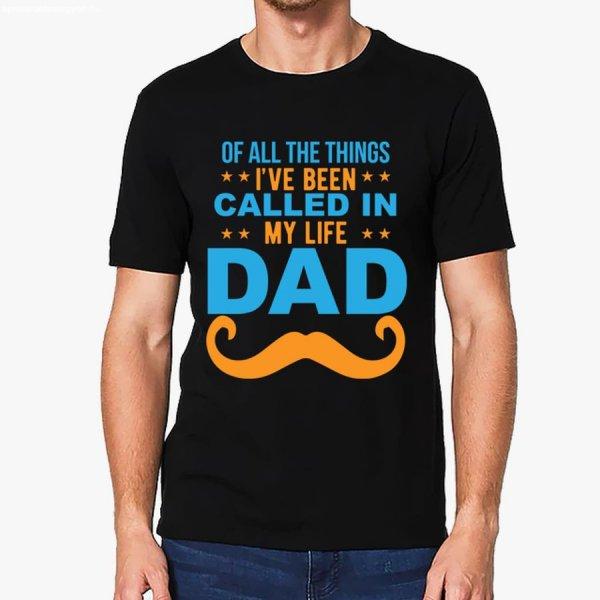 Called in my life dad fekete póló