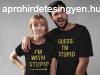 I&#039;m with stupid pros pl - fekete sznben arany f