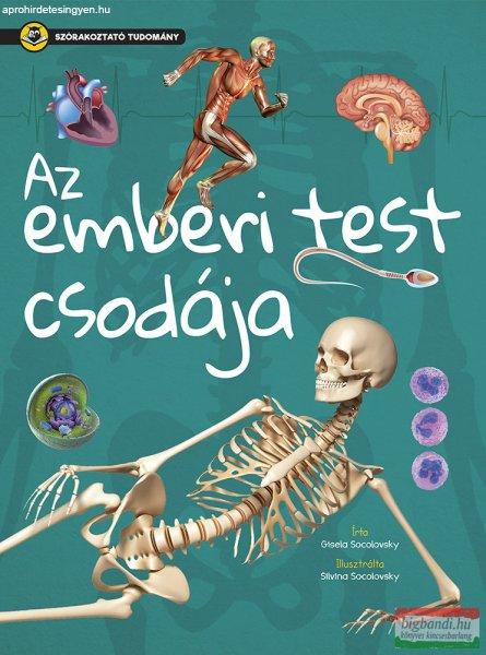 Szórakoztató tudomány - Az emberi test csodája