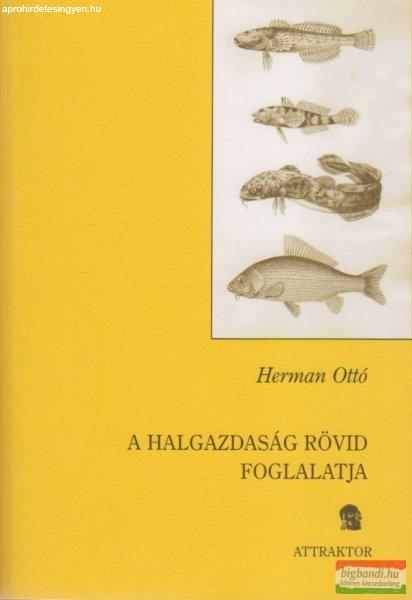 Herman Ottó - A halgazdaság rövid foglalatja