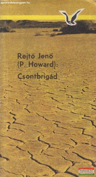 Rejtő Jenő (P. Howard) - Csontbrigád