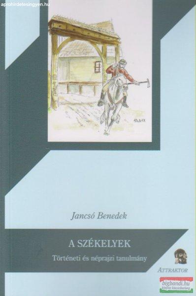 Jancsó Benedek - A székelyek Történeti és néprajzi tanulmány 