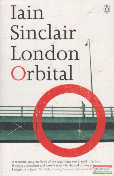 Iain Sinclair - London ?Orbital