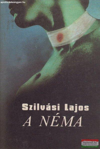 Szilvási Lajos - A néma