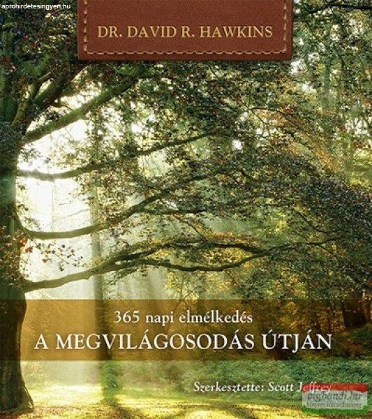 Dr. David R. Hawkins - A megvilágosodás útján