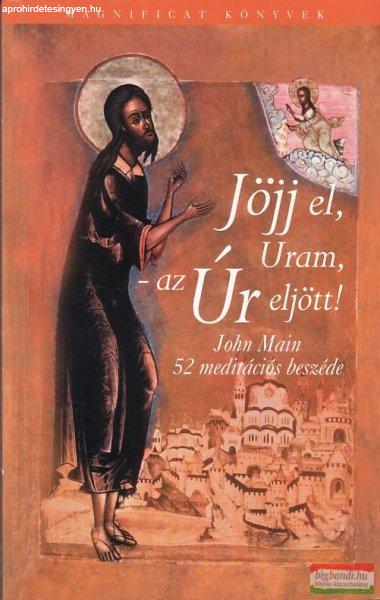 Szász Ilma szerk. - Jöjj el, Uram - az Úr eljött!