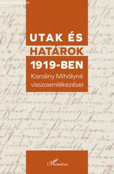 UTAK ÉS HATÁROK 1919-BEN 
