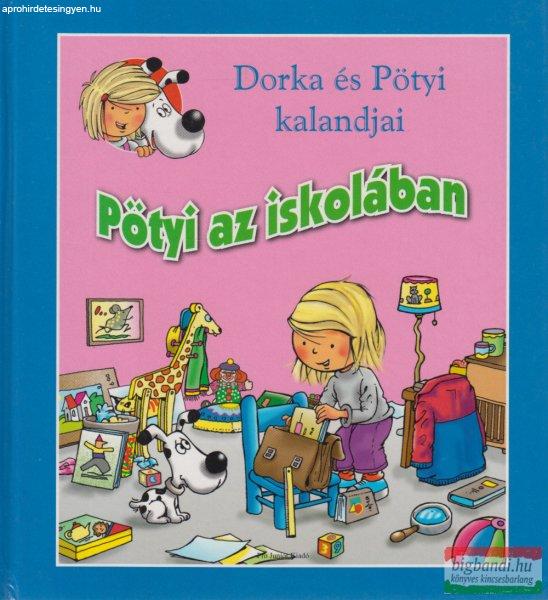 Pötyi az iskolában - Dorka és Pötyi kalandjai