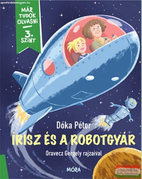 Dóka Péter - Írisz és a robotgyár