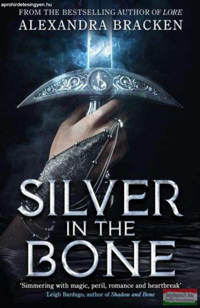 Alexandra Bracken - Silver in the Bone