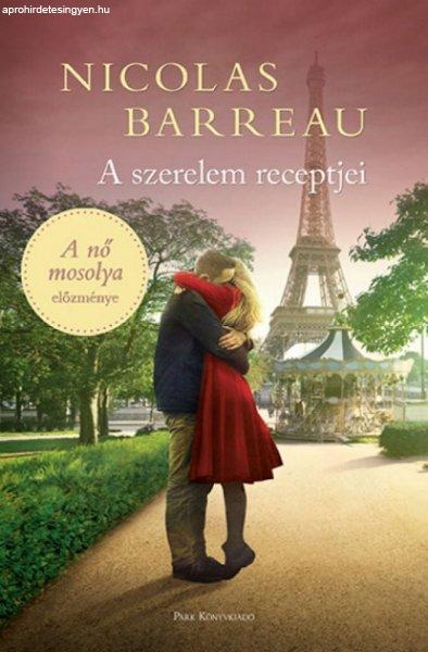 Nicolas Barreau - A szerelem receptjei