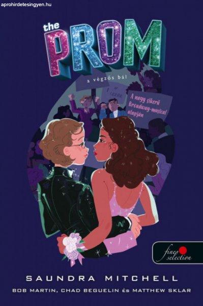 Saundra Mitchell - The Prom - A végzős bál