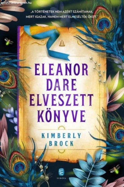 Kimberly Brock - Eleanor Dare elveszett könyve