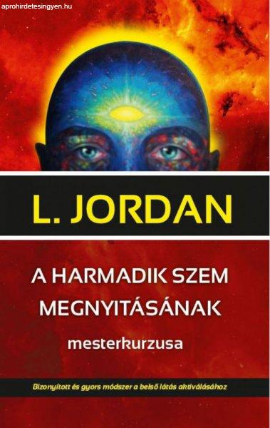 L Jordan - A harmadik szem megnyitásának mesterkurzusa