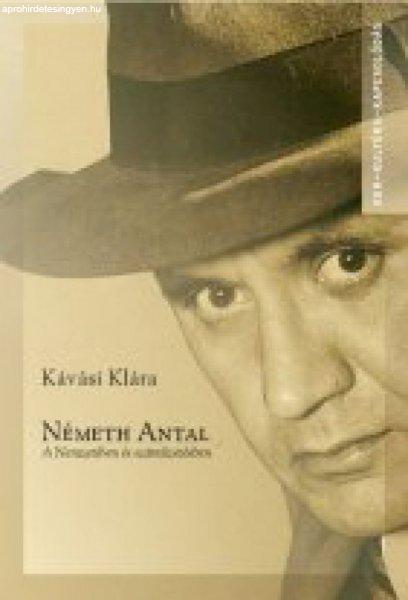Kávási Klára - Németh Antal - A Nemzetiben és száműzetésben