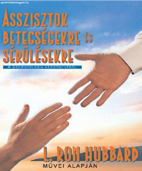 L. Ron Hubbard - Asszisztok betegségekre és sérülésekre