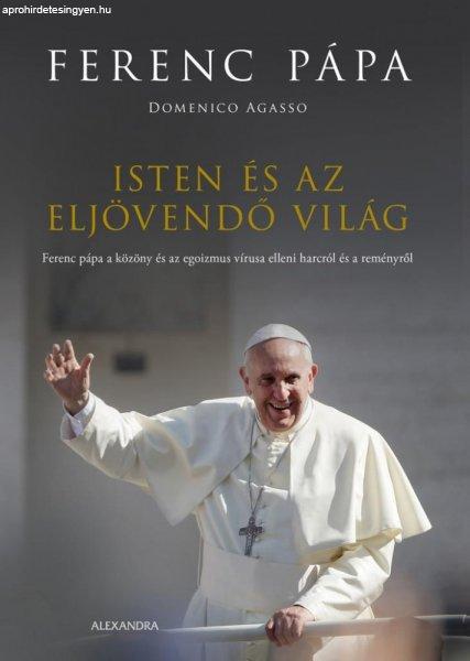 Domenico Agasso, Ferenc pápa - Isten és az eljövendő világ