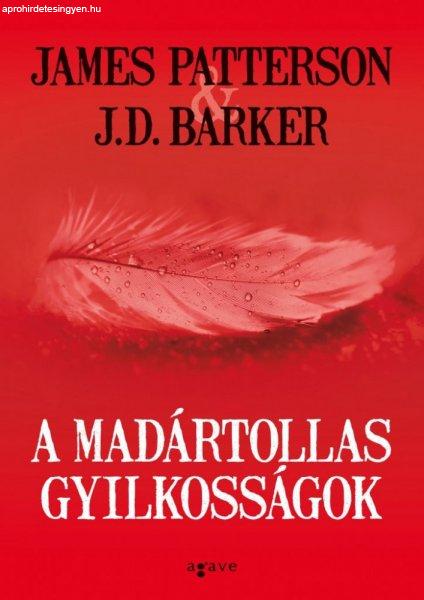 J.D. Barker, James Patterson - A madártollas gyilkosságok