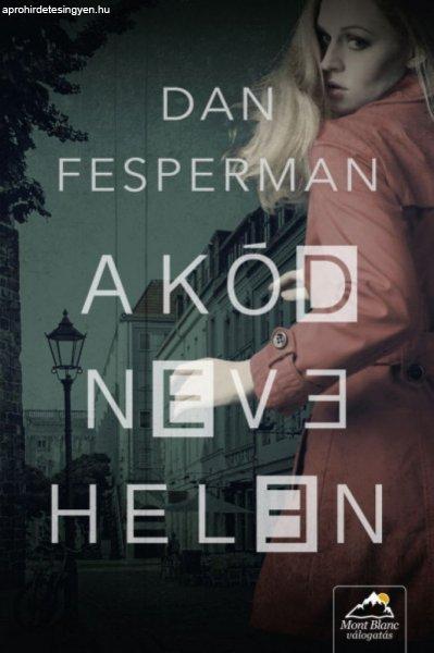 Dan Fesperman - A kód neve: Helen