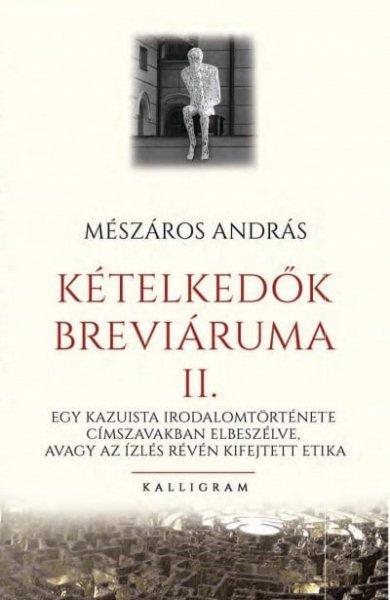 Mészáros András - Kételkedők breváriuma II.